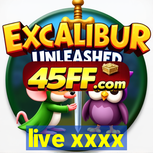 live xxxx